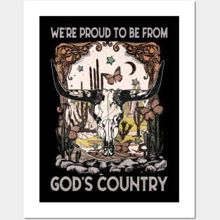 We're Proud To Be From God's Country Bull Skull Vintage Posters and Art